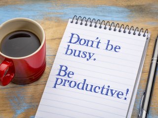 Don't be busy, be productive!